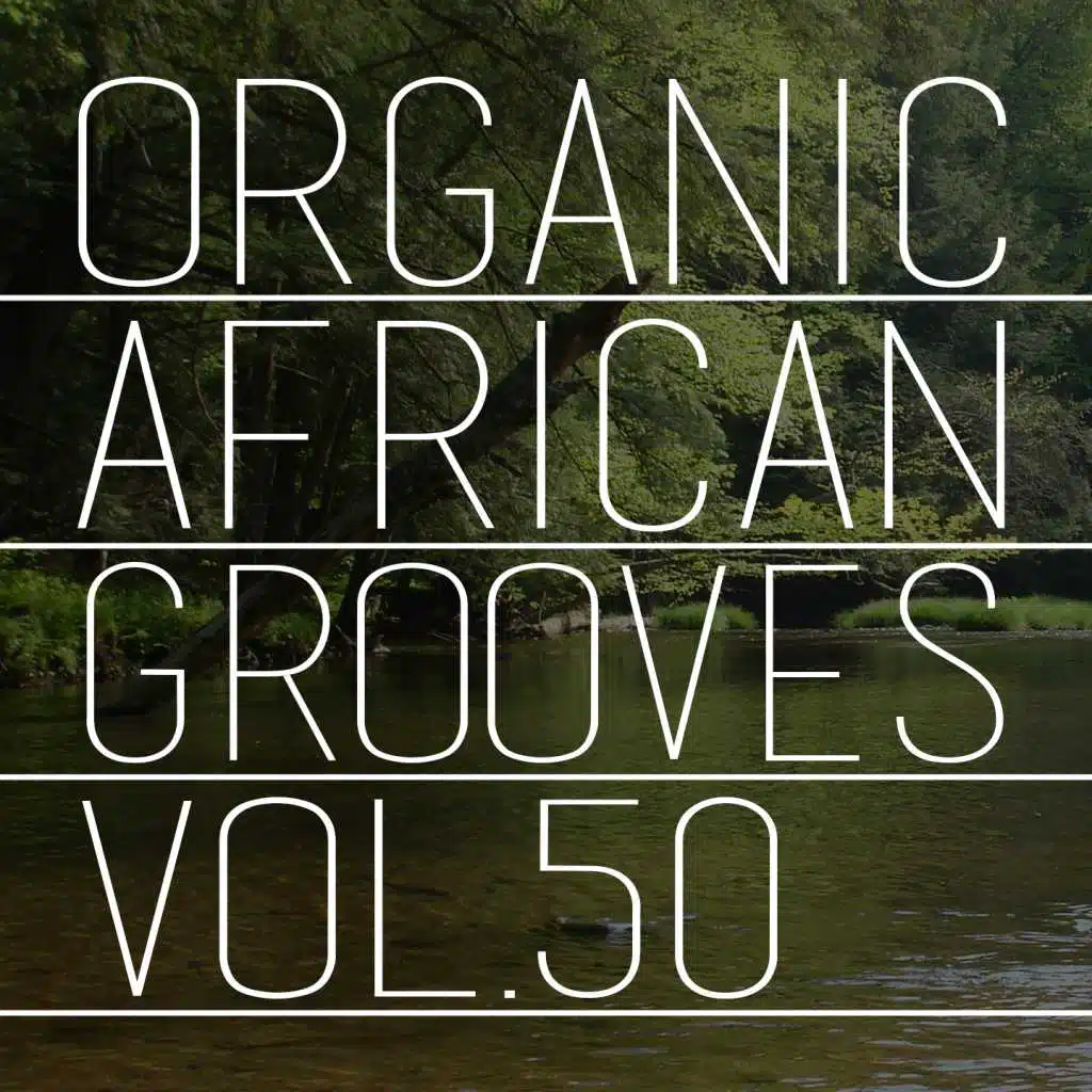 Organic African Grooves, Vol.50