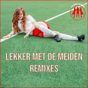 LEKKER MET DE MEIDEN (The Partysquad Remix)