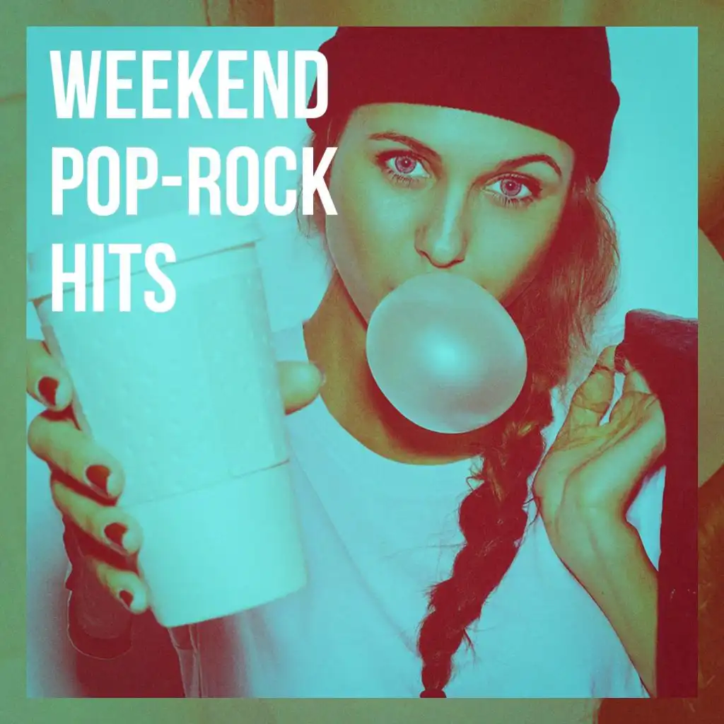 Weekend Pop-Rock Hits