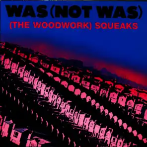 (The Woodwork) Squeaks