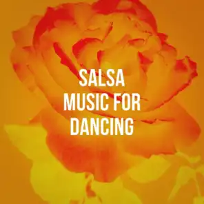 Salsa Music For Dancing