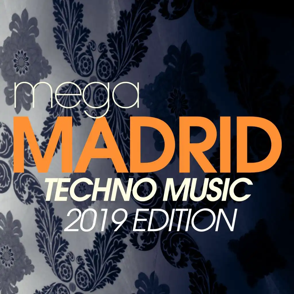Mega Madrid Techno Music 2019 Edition