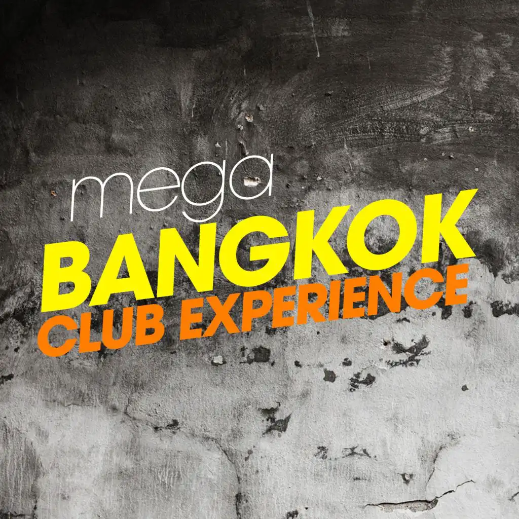 Mega Bangkok Club Experience