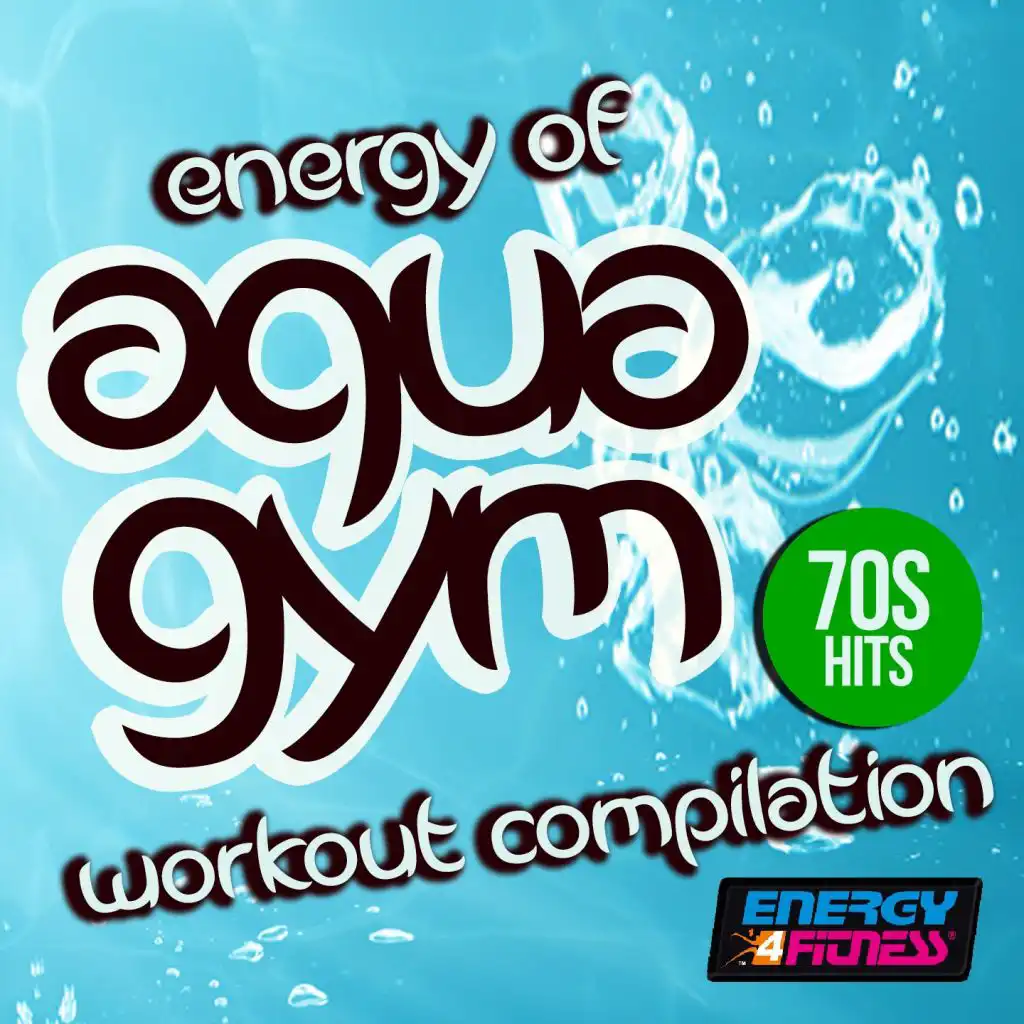 Energy Of Aqua Gym 70s Hits Workout Compilation
