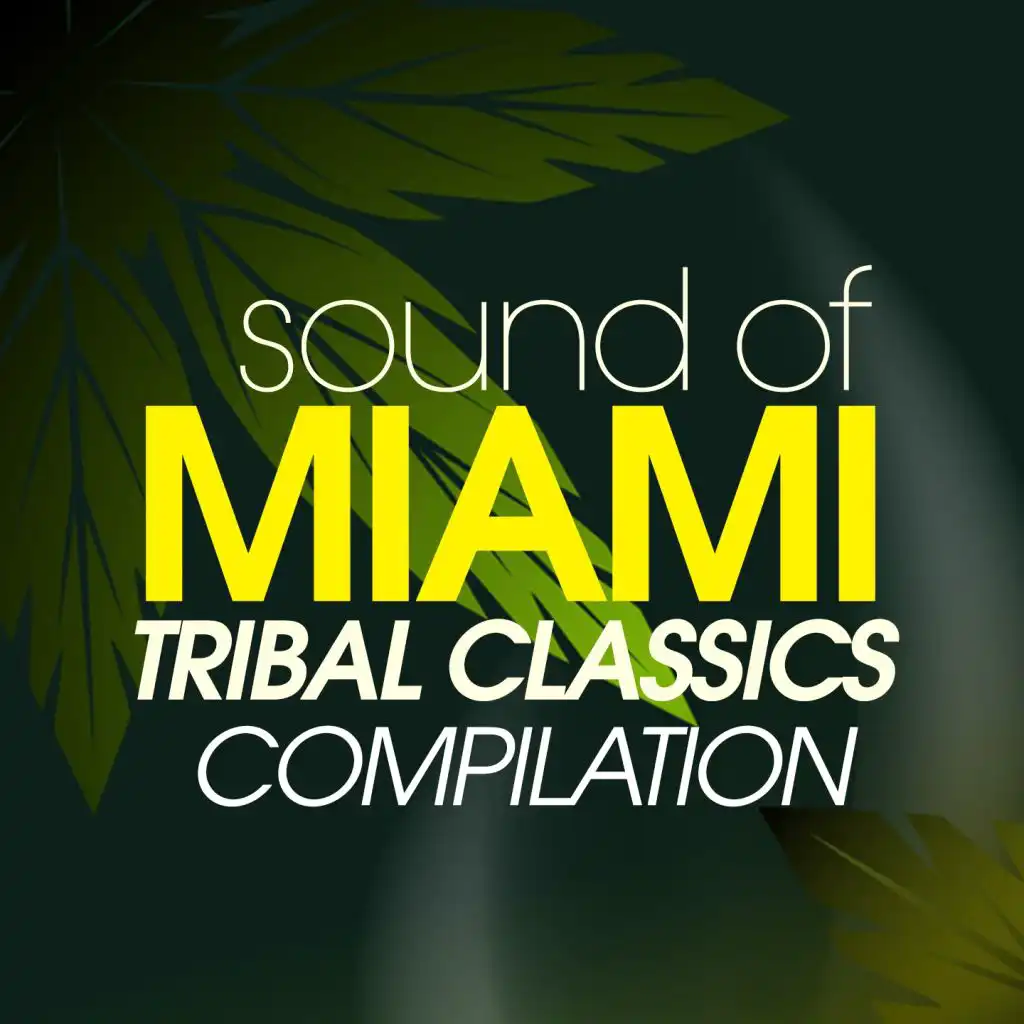 Sound Of Miami Tribal Classics Compilation