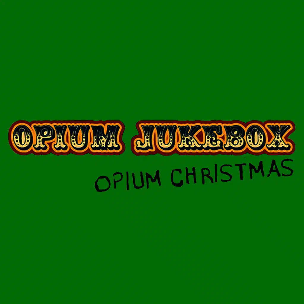 Opium Christmas