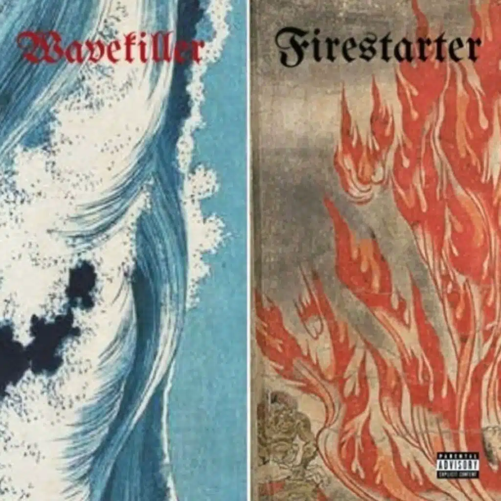 Wave Killer / Fire Starter