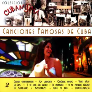 Canciones Famosas de Cuba.Colección Cubanísima