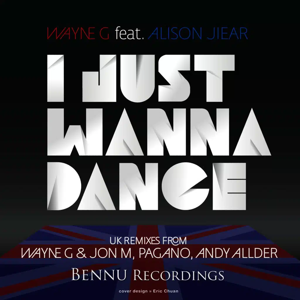 I Just Wanna Dance 2012 (feat. Alison Jiear)