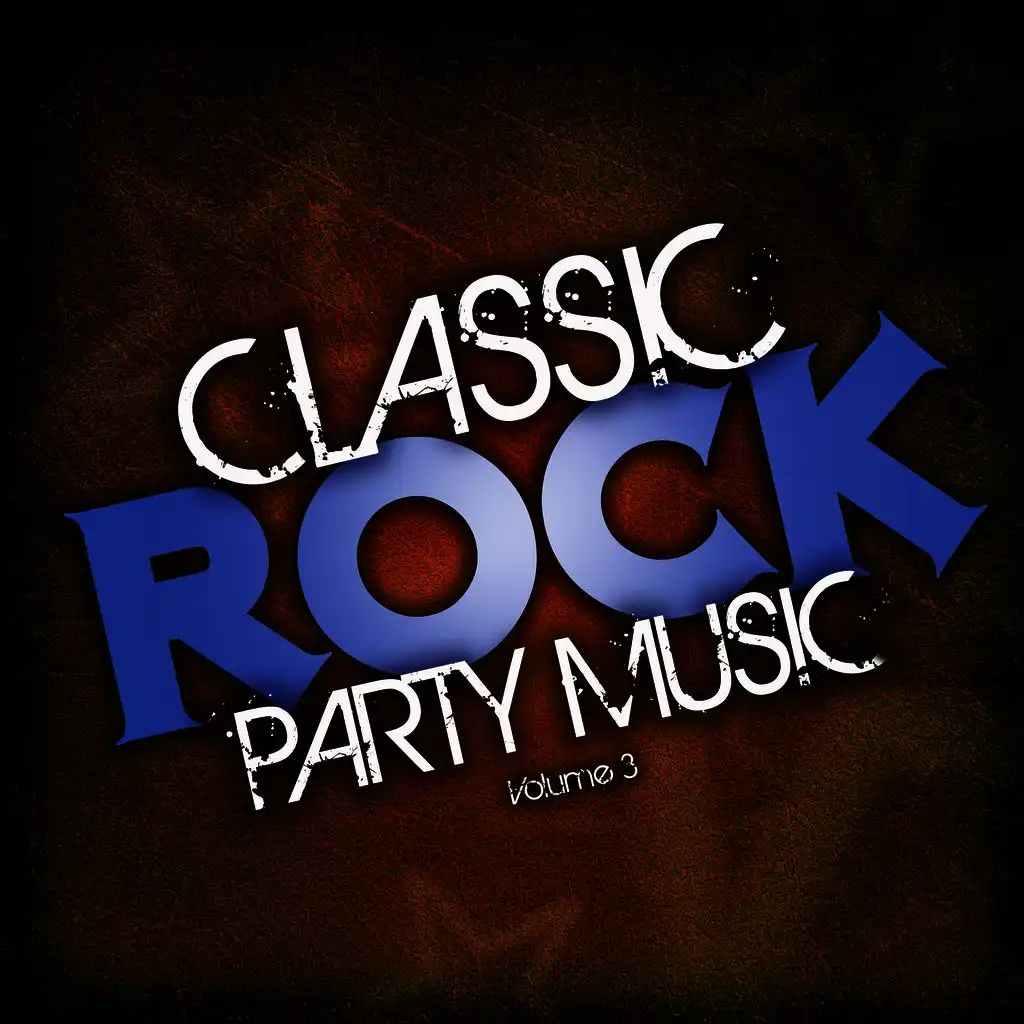 Classic Rock Party Music, Vol. 3