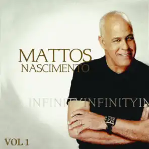 Infinity - Mattos Nascimento, Vol. 1