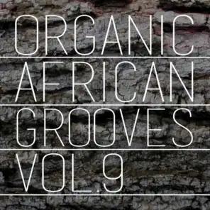 Organic African Grooves, Vol.9
