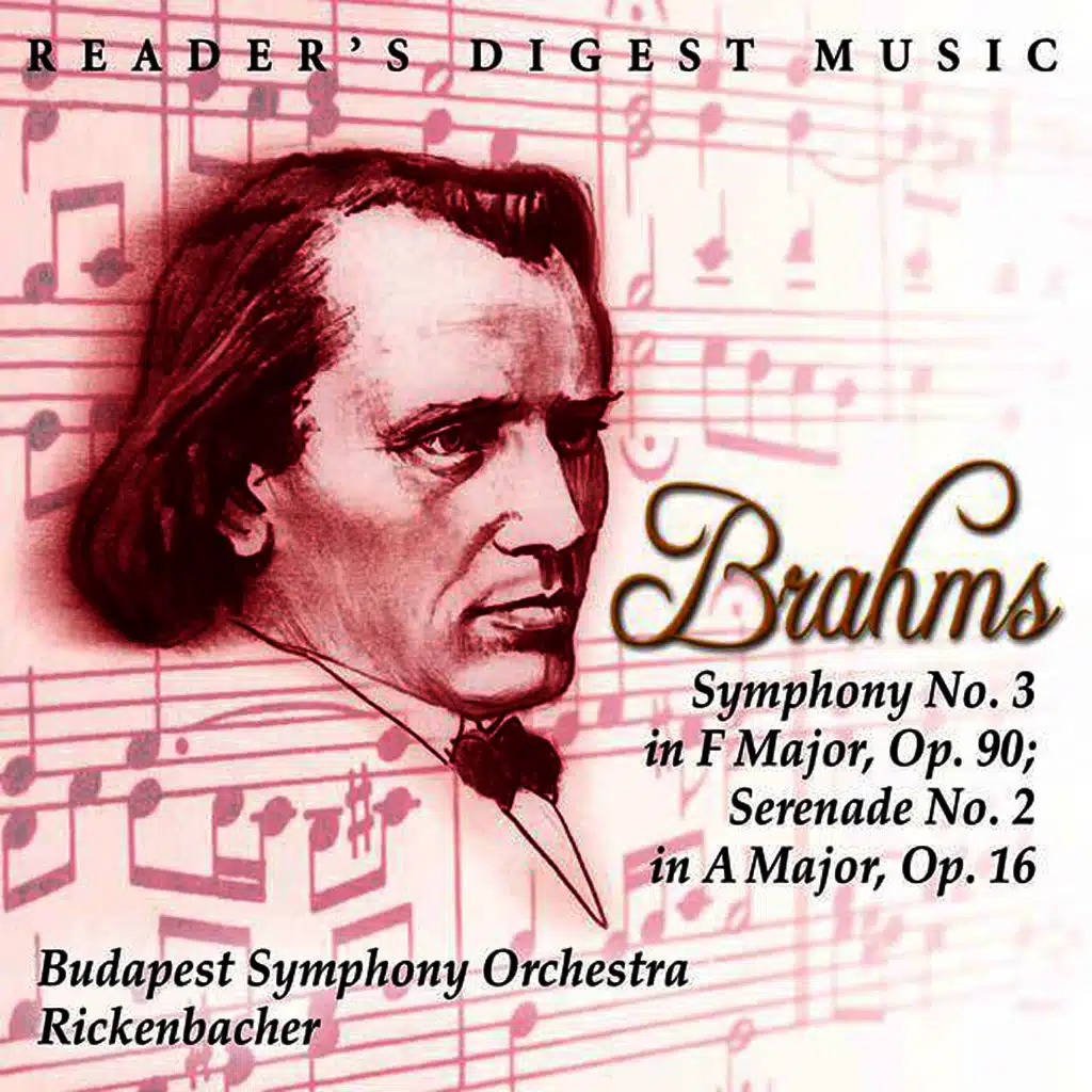 Brahms: Symphony No. 3 In F Major, Op. 90; Serenade No. 2 In A Major, Op. 16