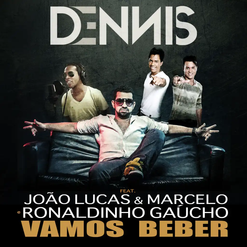 Vamos Beber (feat. João Lucas & Marcelo & Ronaldinho Gaúcho)