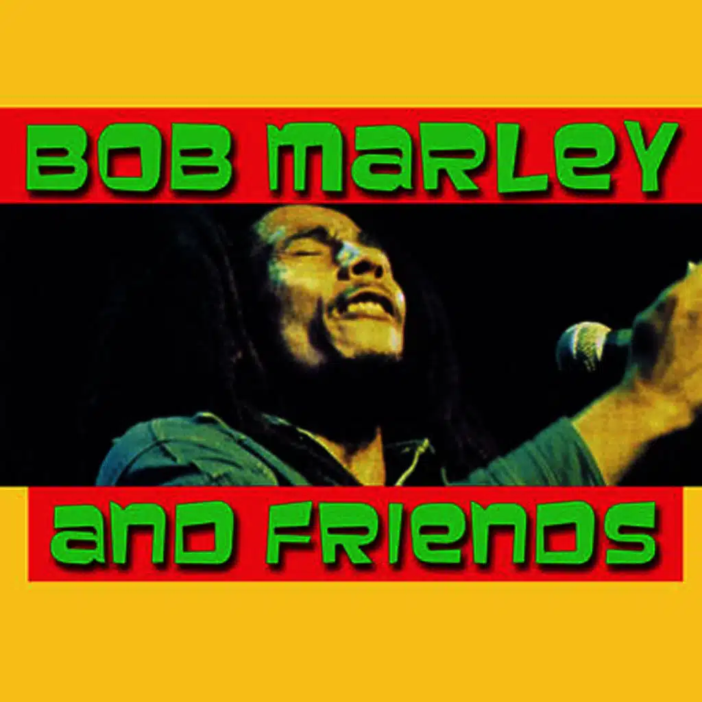 Bob Marley & Friends