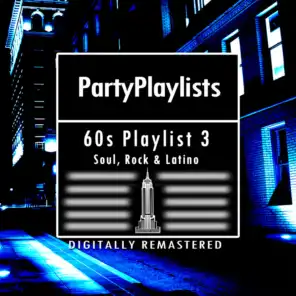 60s Party Playlist 3 Soul, Rock & Latino
