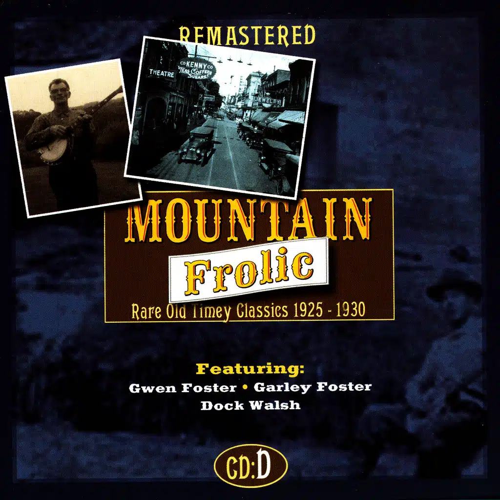 Mountain Frolic: Rare Old Timey Classics, CD D (1925-1930)