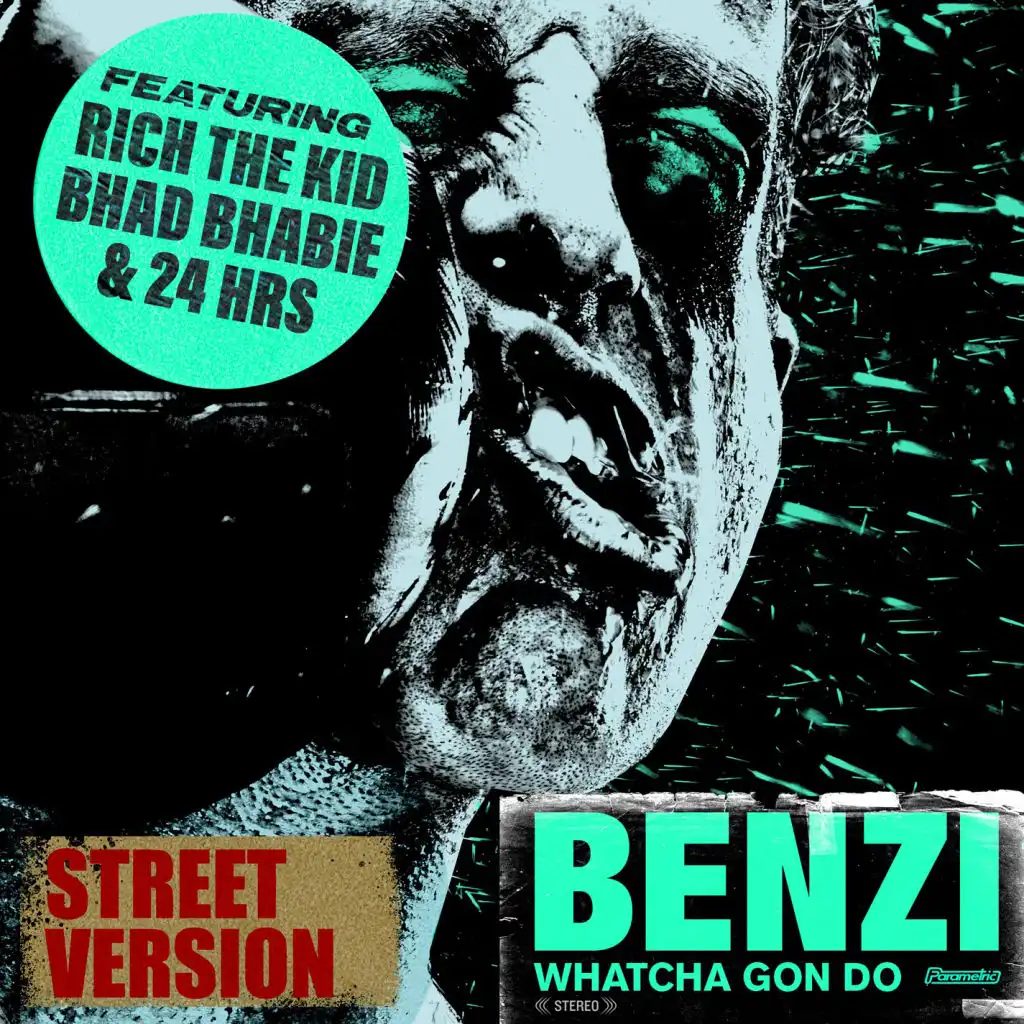 Whatcha Gon Do (feat. Bhad Bhabie, Rich The Kid & 24hrs) [Street Version]