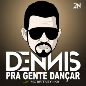 Pra Gente Dançar (feat. Mc Britney & K9)