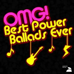 OMG! Best Power Ballads Ever