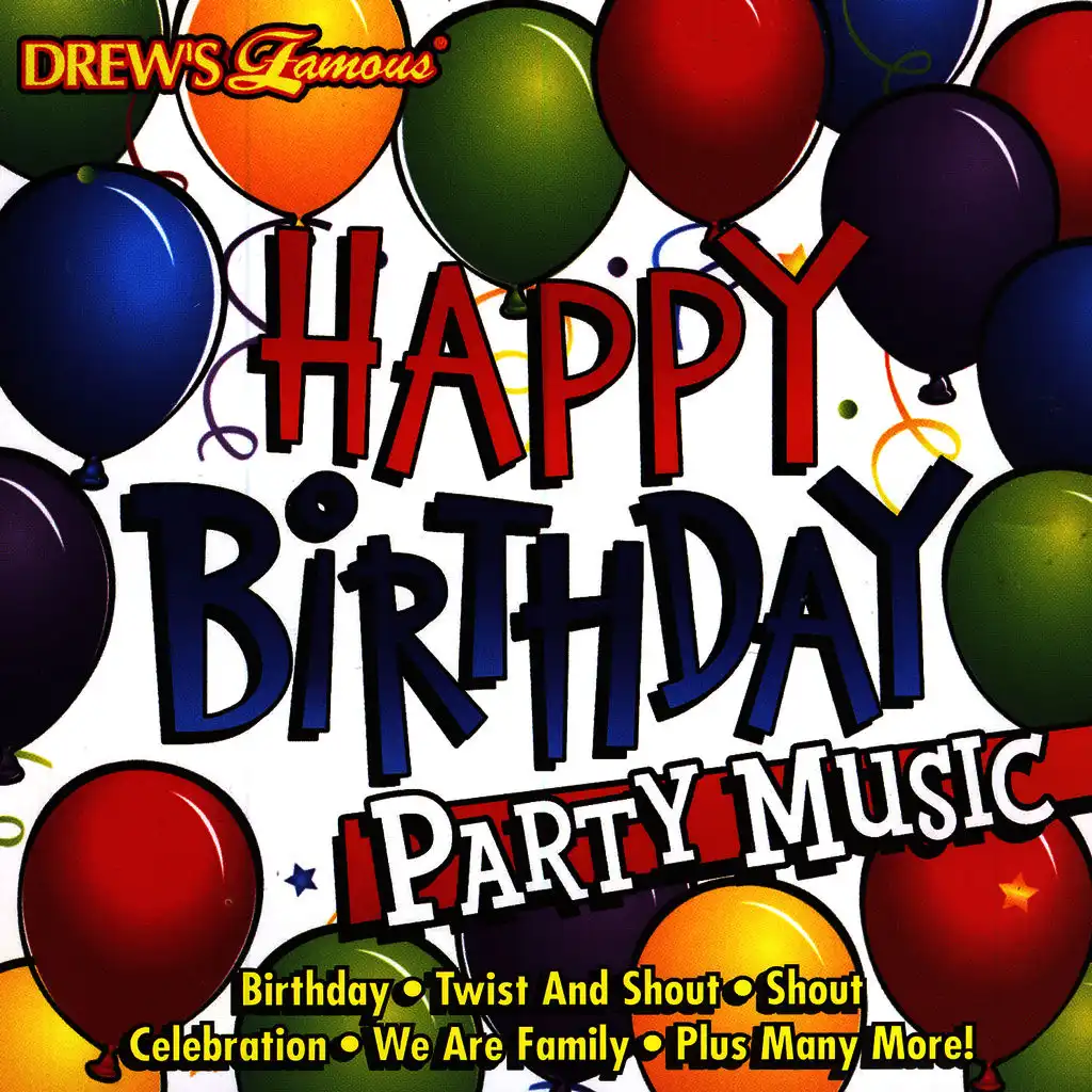 Drew's Famous Happy Birthday Party Music