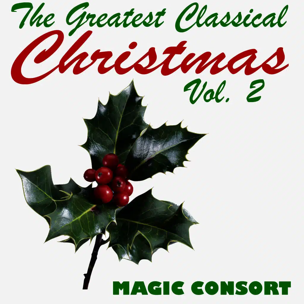 The Greatest Classical Christmas Vol. 2