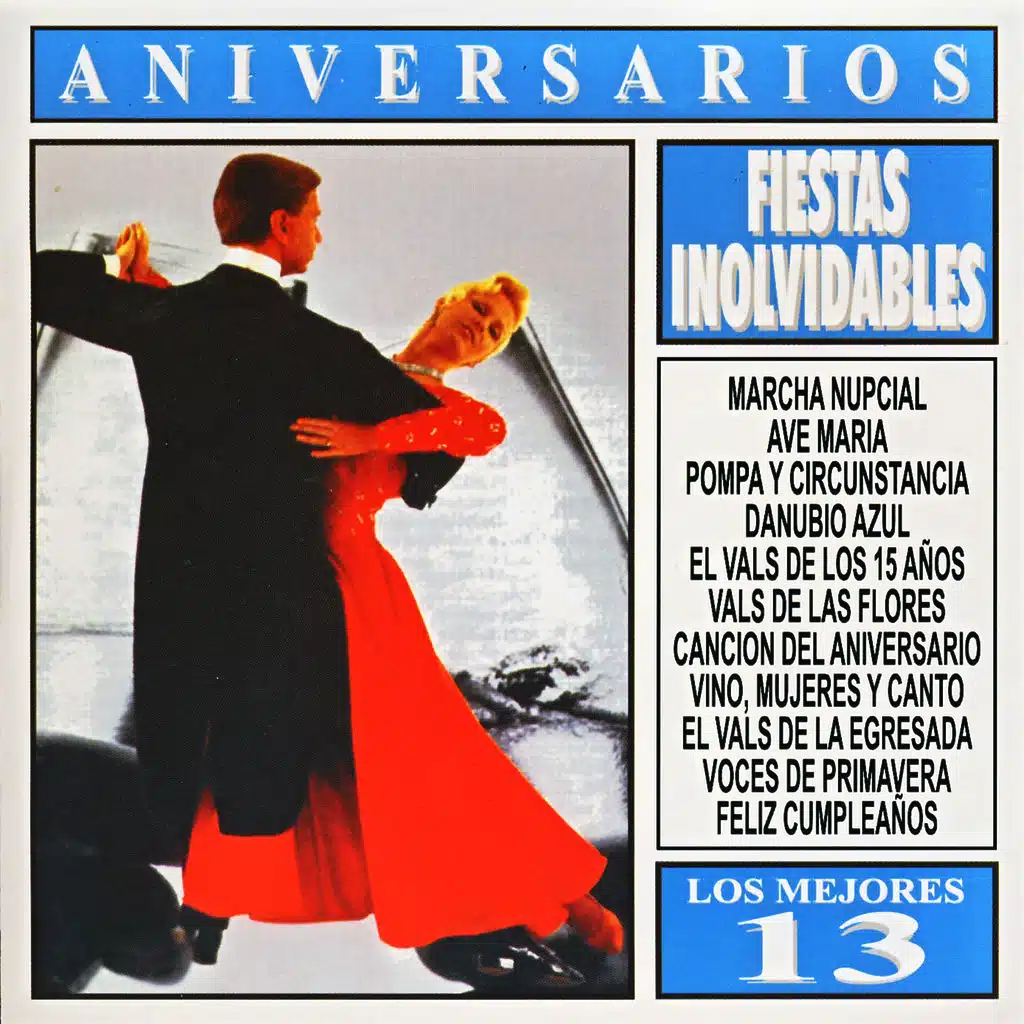 Los Mejores 13 - Aniversarios Fiestas Inolvidables