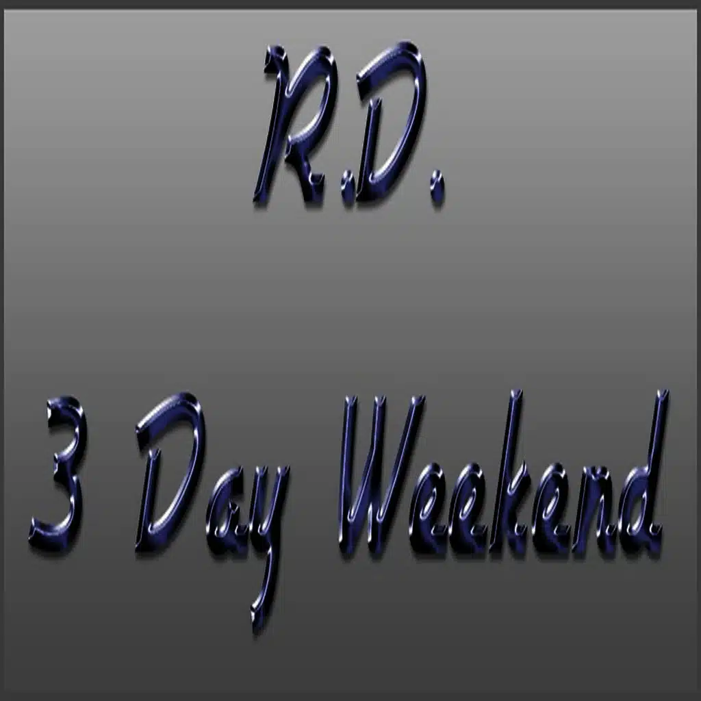 3 Day Weekend