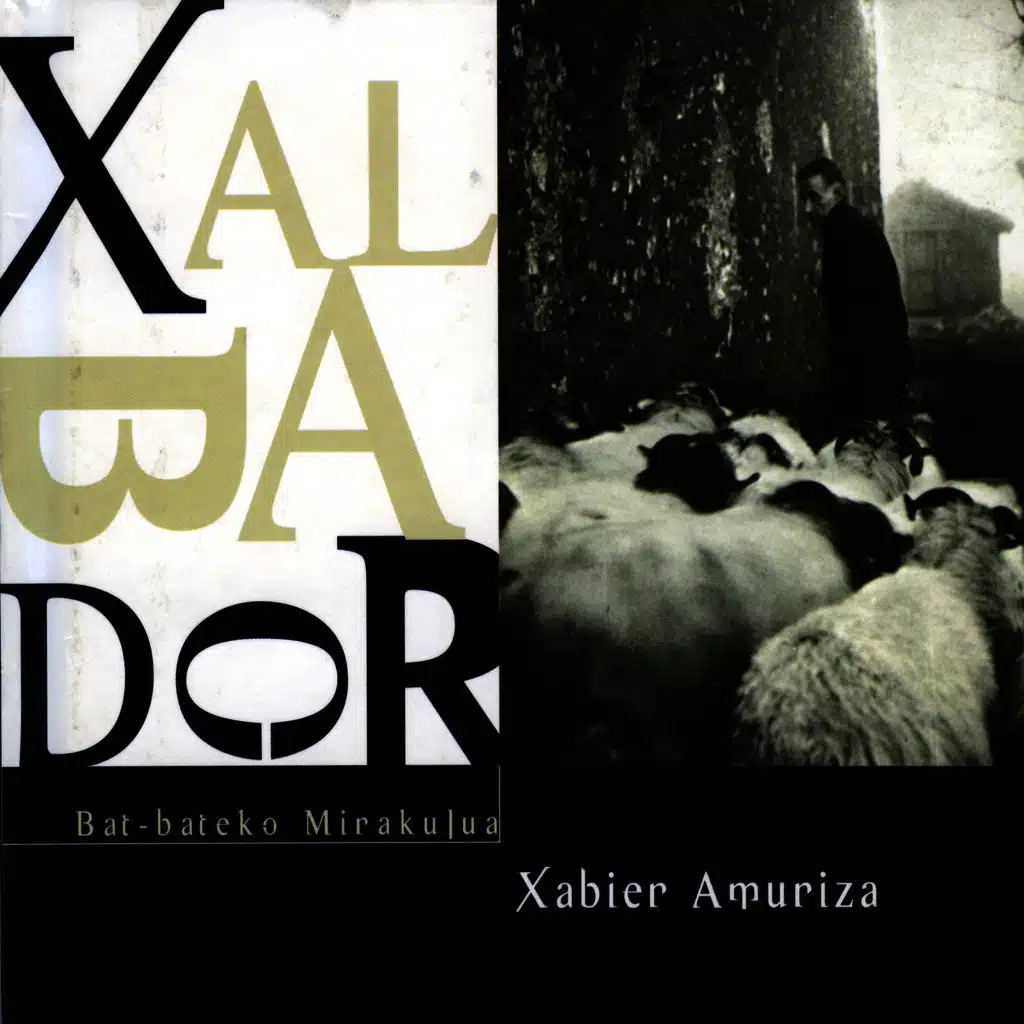 Xalbador: Bat-bateko mirakulua