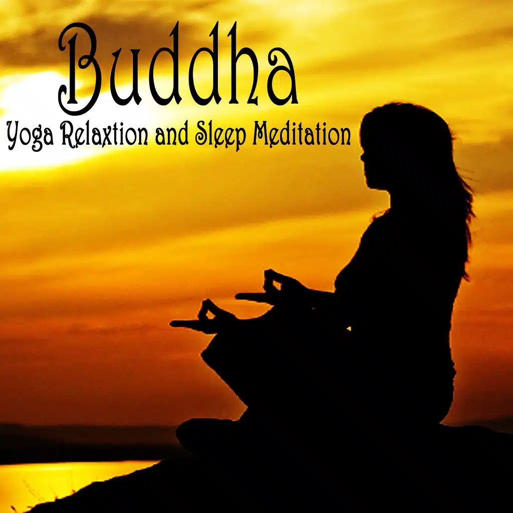 BUDDHA: Yoga, Relaxation and Sleep Meditation