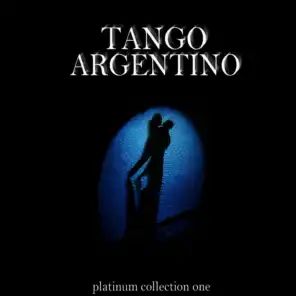 Tango Argentino - Platinum Collection One