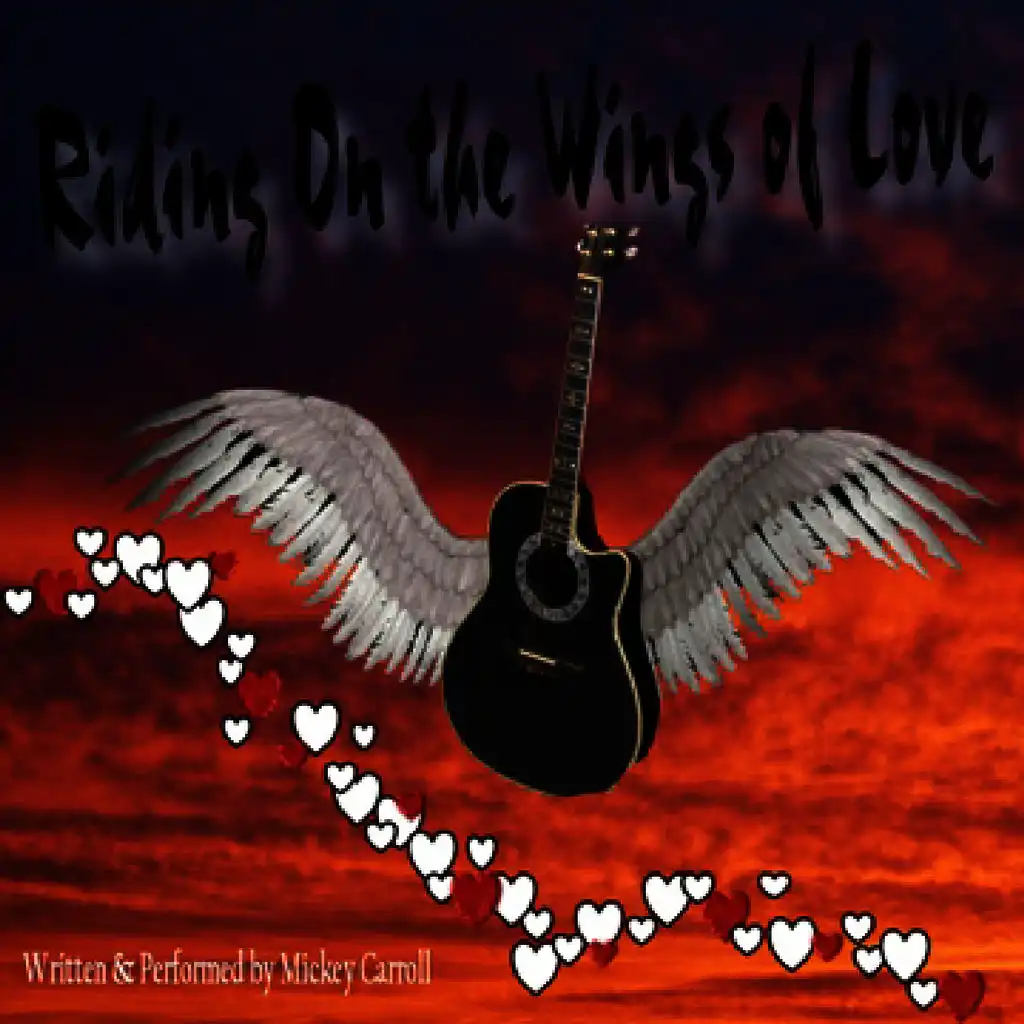Riding on the Wings of Love