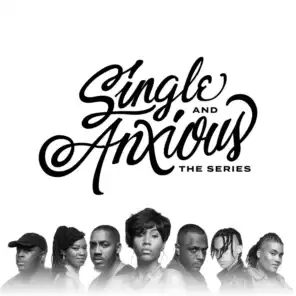 Single and Anxious: The Series (Original Soundtrack)