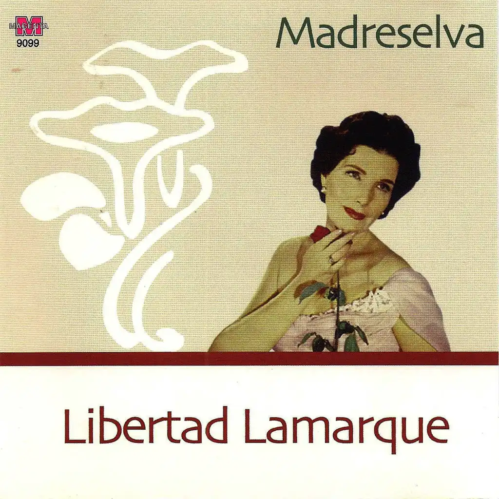 Libertad Lamarque - Madreselva