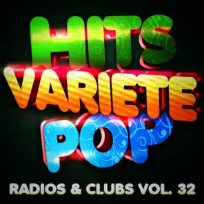 Hits Variété Pop Vol. 32 (Top Radios & Clubs)