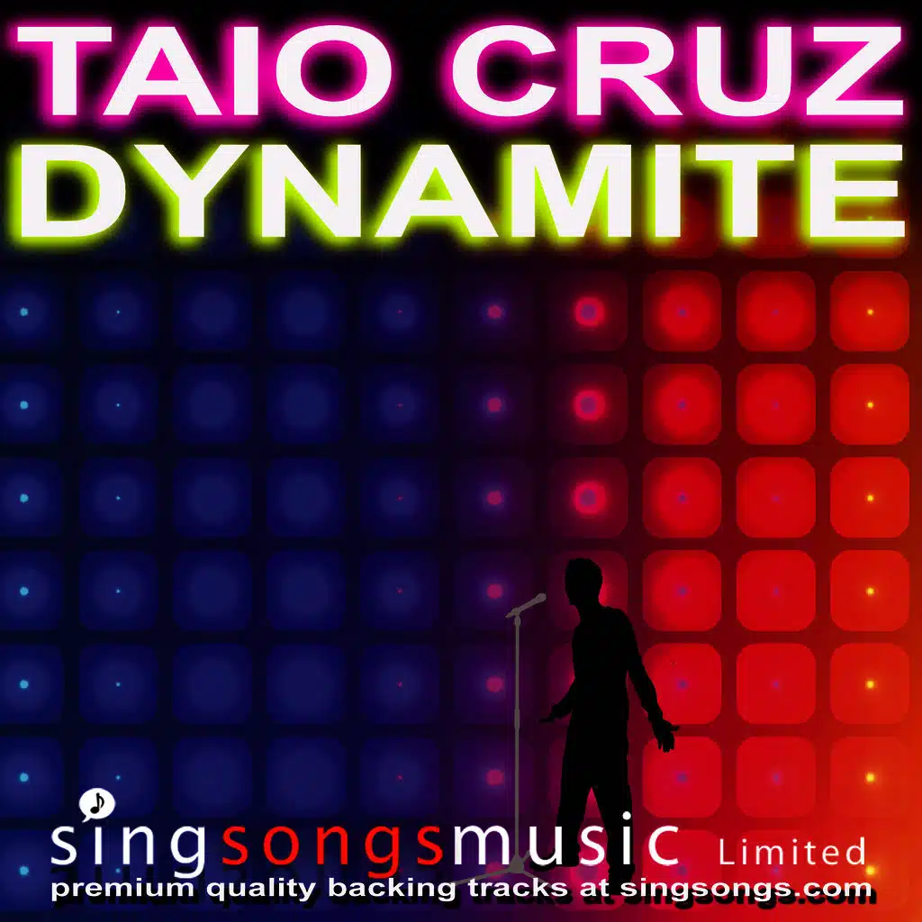Dynamite (In the style of Taio Cruz)
