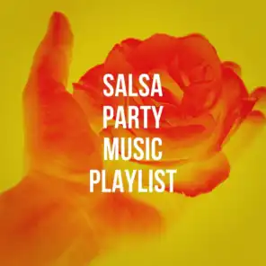 Salsa Party Music Playlist