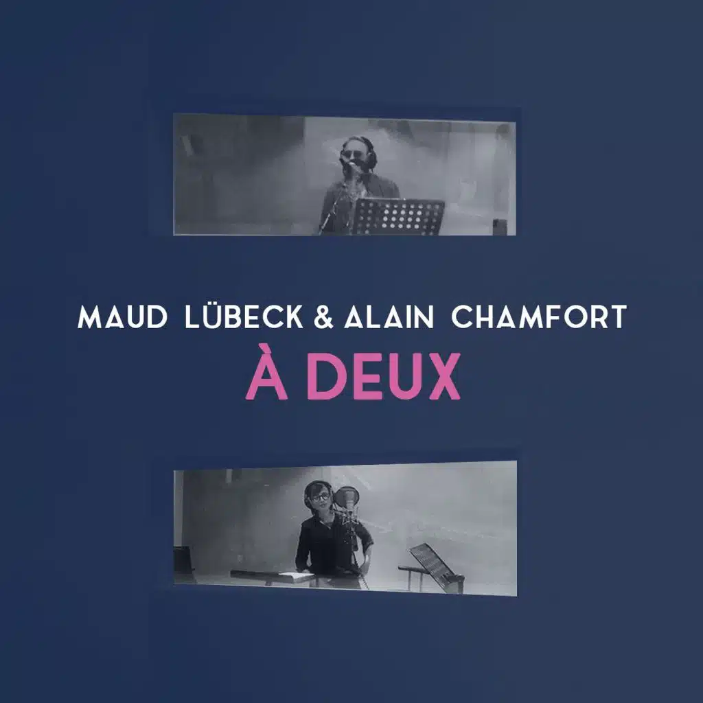 À deux (en duo avec Alain Chamfort)