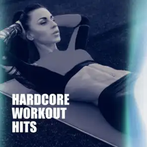 Hardcore Workout Hits