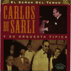 Carlos Di Sarli y su orquesta tipica - El señor del tango