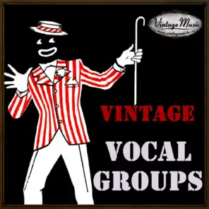 Vintage Music And The Vocal Groups