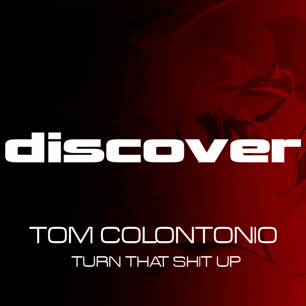 Turn That Shit Up (Original Mix)