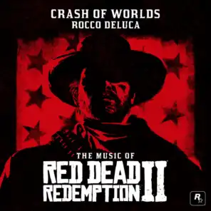 Crash of Worlds (From the Music of Red Dead Redemption 2)