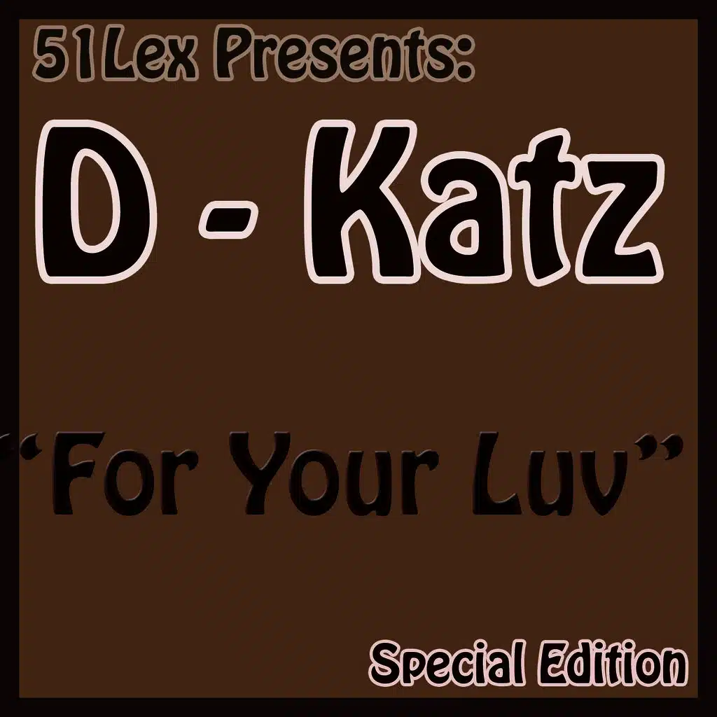 51Lex Presents For Your Luv