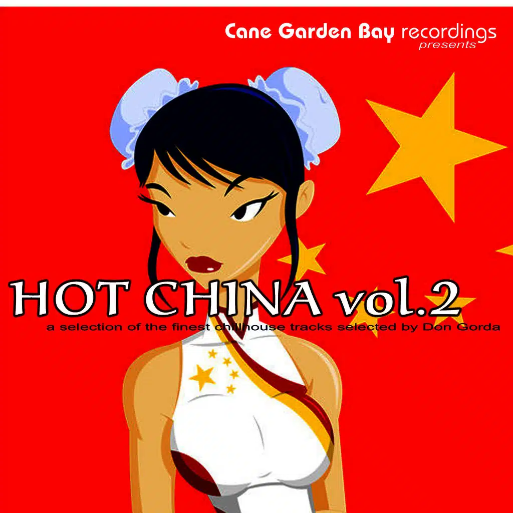 Hot China Vol. 2 – A selection of the finest chillhouse tracks selected by Don Gorda