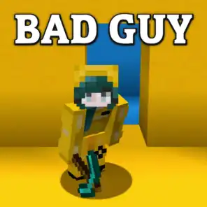 Bad Guy (feat. ReptileLegit)
