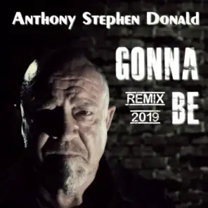 Gonna Be (Remixes 2019)