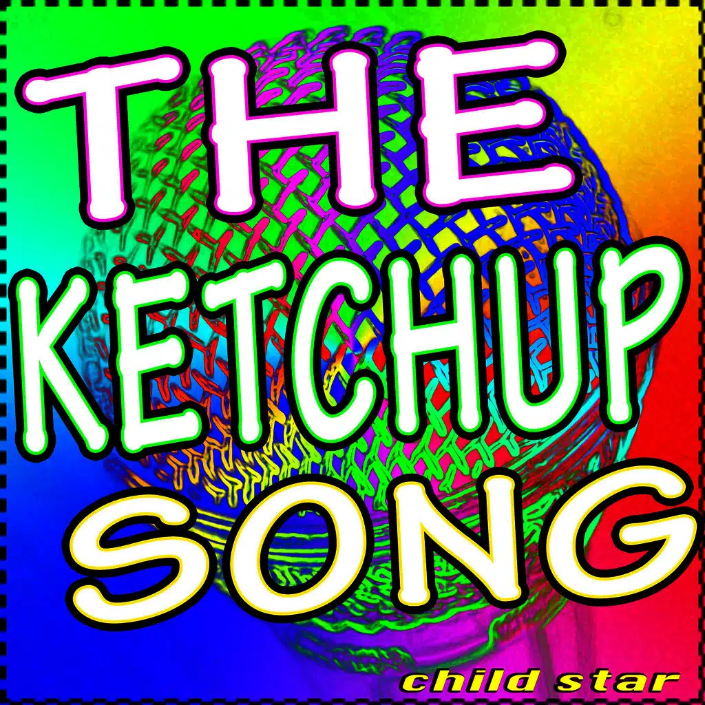 The Ketchup Song