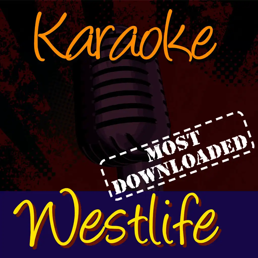 Karaoke - Westlife - Most Downloaded