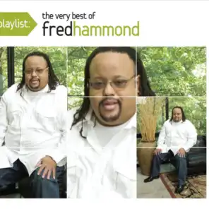 Playlist: The Very Best of Fred Hammond (2010)